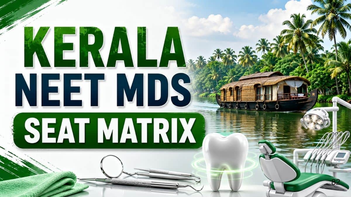 Kerala NEET MDS Seat Matrix 2026: Government & Private Colleges Seats